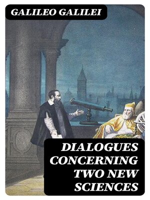 cover image of Dialogues Concerning Two New Sciences